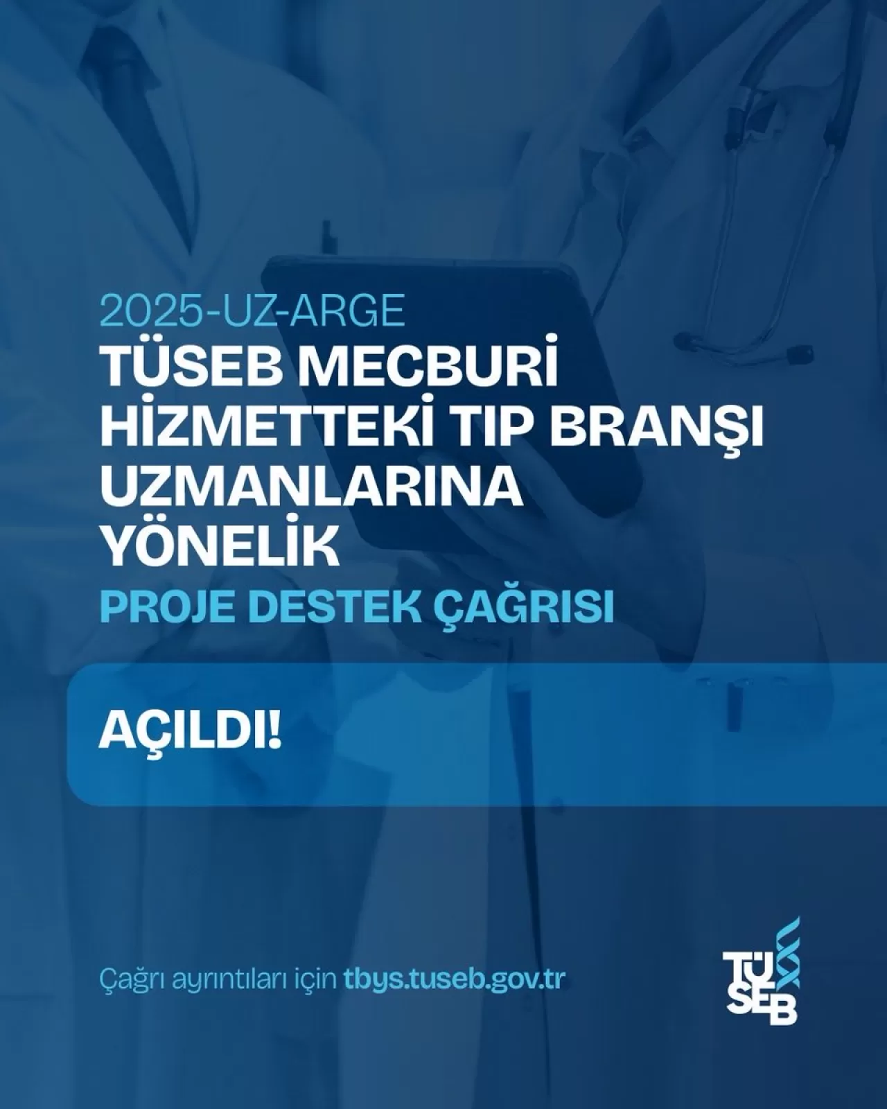 TÜSEB, Mecburi Hizmetteki Uzman Doktorlar İçin Araştırma Proje Desteği Başlattı