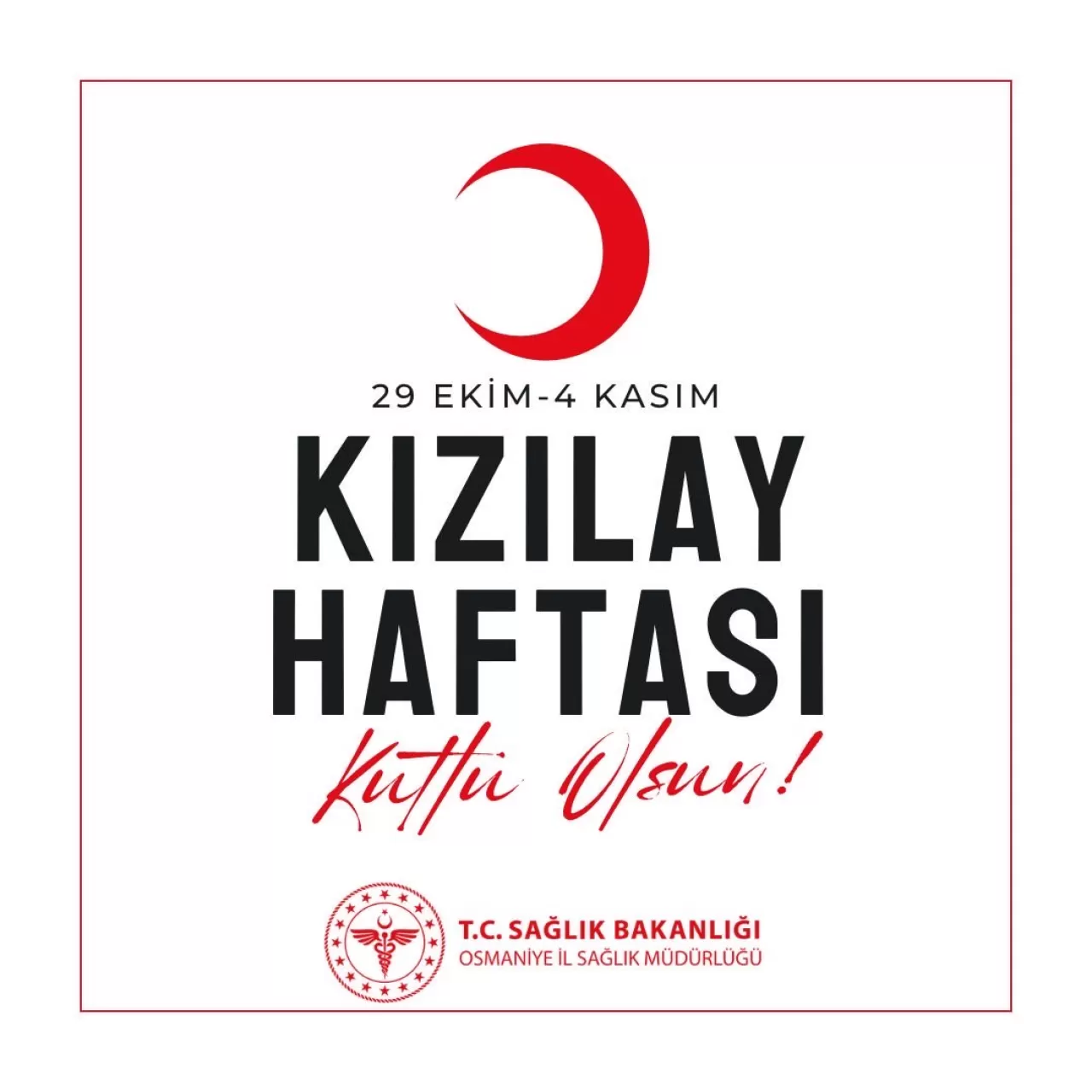 Kızılay Haftası, Osmaniye'de Yardımlaşma ve Dayanışma Ruhuyla Kutlanıyor