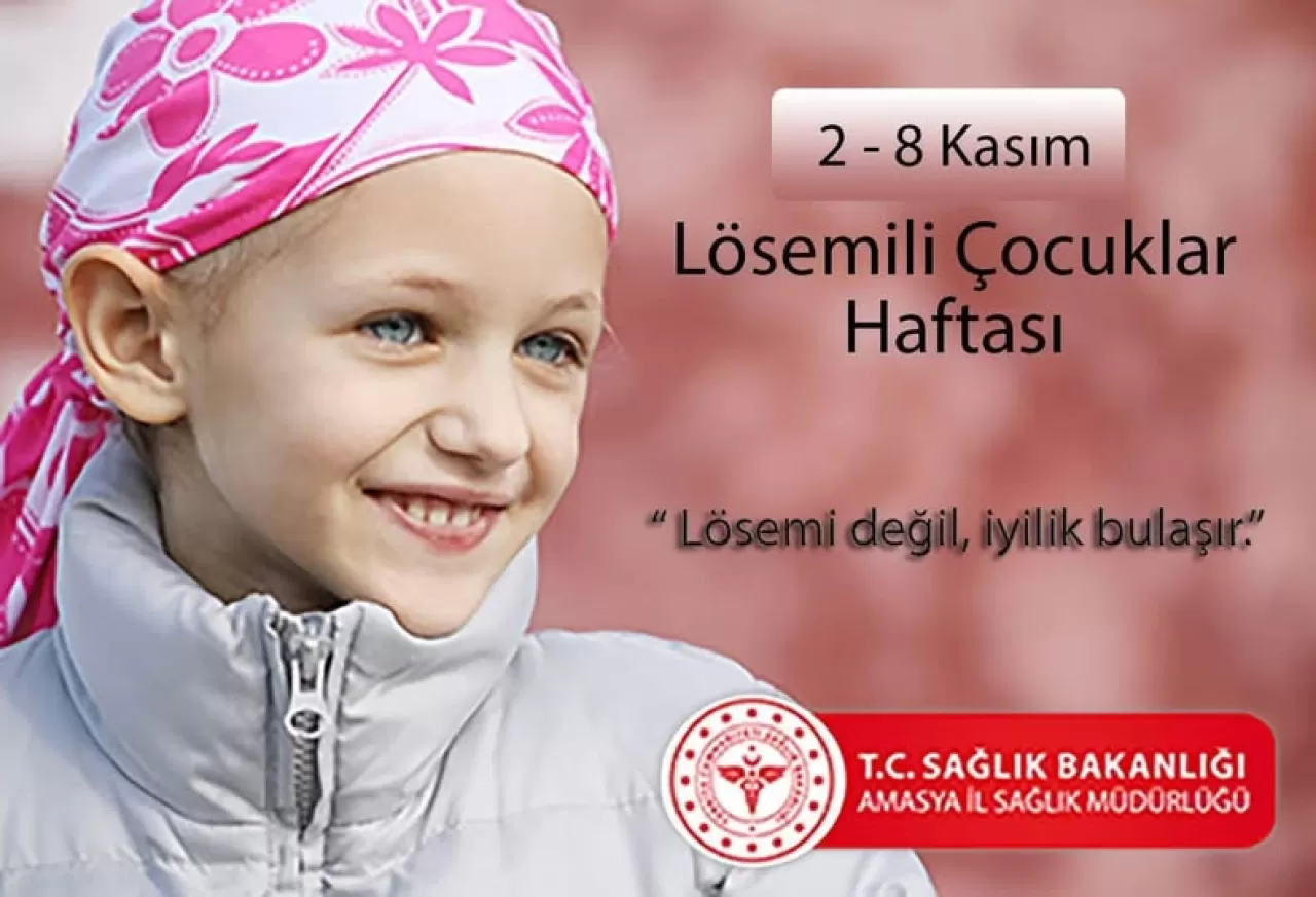 Amasya İl Sağlık Müdürlüğü'nden Lösemi Uyarısı: Erken Teşhis Hayat Kurtarır