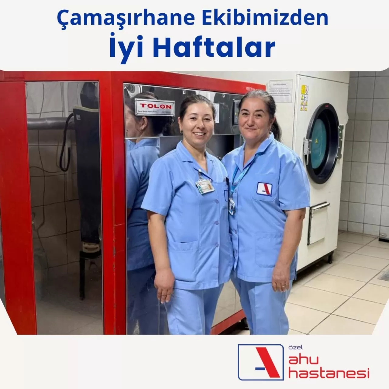 Muğla Ahu Hastanesi Çamaşırhane Ekibi ile Yeni Bir Haftaya Hazır