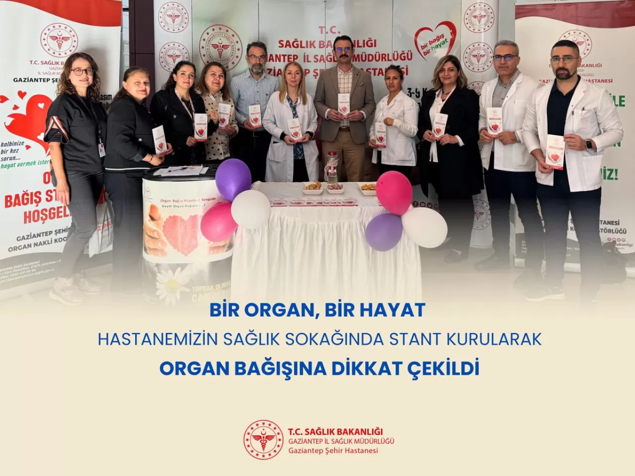 Gaziantep Şehir Hastanesi'nde Organ Bağışı Haftası'nda Farkındalık Etkinliği