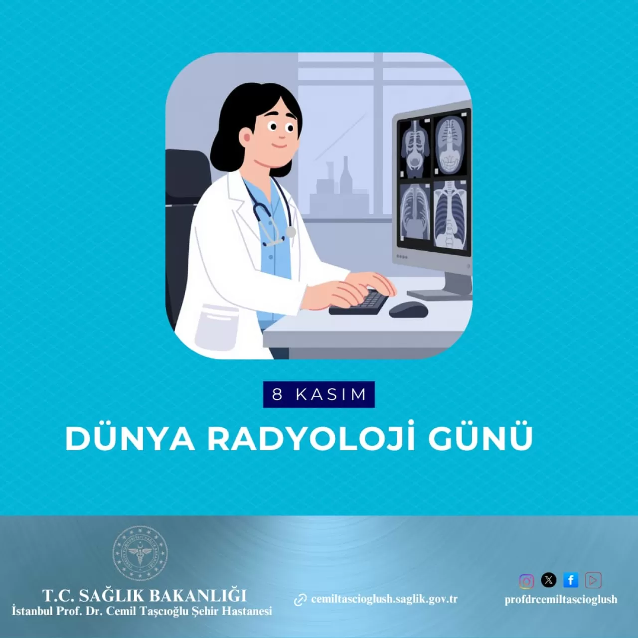 Prof. Dr. Cemil Taşcıoğlu Şehir Hastanesi'nde 8 Kasım Dünya Radyoloji Günü Kutlandı