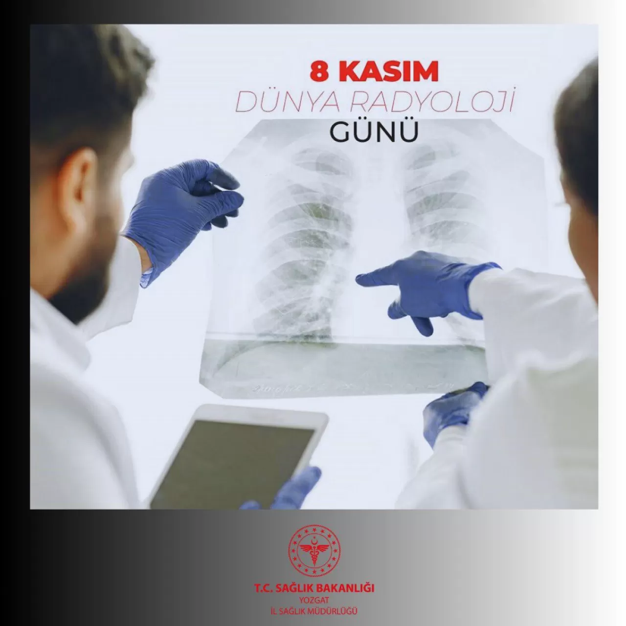 Yozgat'ta 8 Kasım Dünya Radyoloji Günü Kutlandı