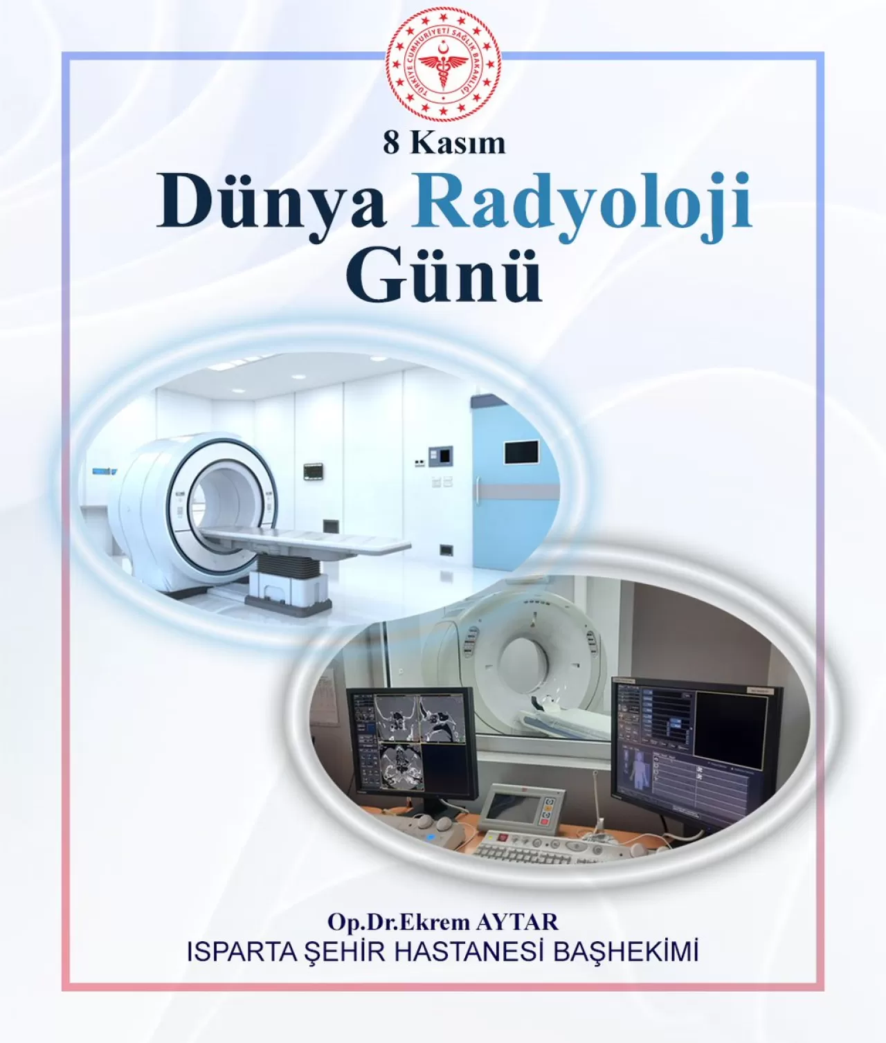 Isparta Şehir Hastanesi'nden Dünya Radyoloji Günü Mesajı