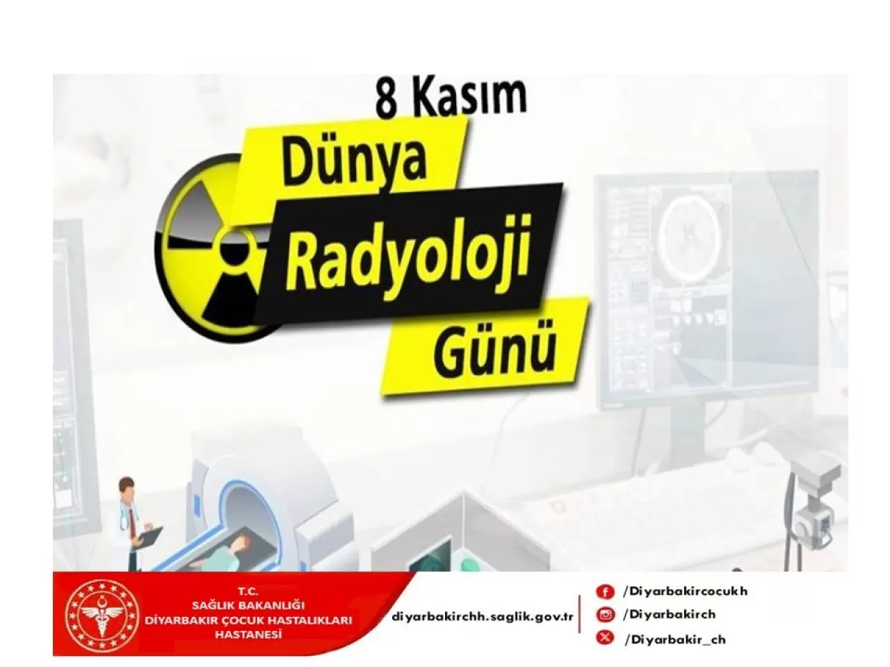 Diyarbakır Çocuk Hastalıkları Hastanesi'nden Dünya Radyoloji Günü Mesajı