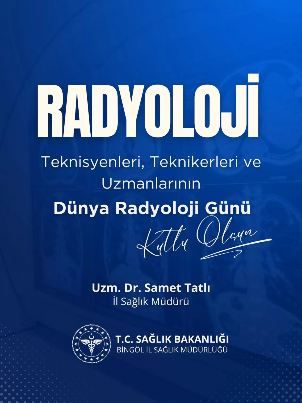 Bingöl'de Dünya Radyoloji Günü Kutlaması