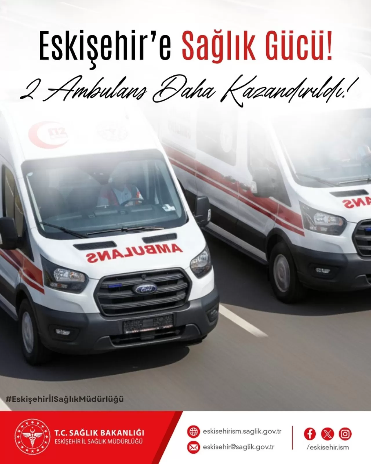 Eskişehir'e Sağlık Bakanlığı'ndan 2 Yeni Ambulans