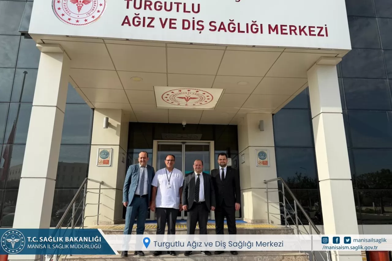 Manisa İl Sağlık Müdürü Turgutlu Ağız ve Diş Sağlığı Merkezi'ni Ziyaret Etti