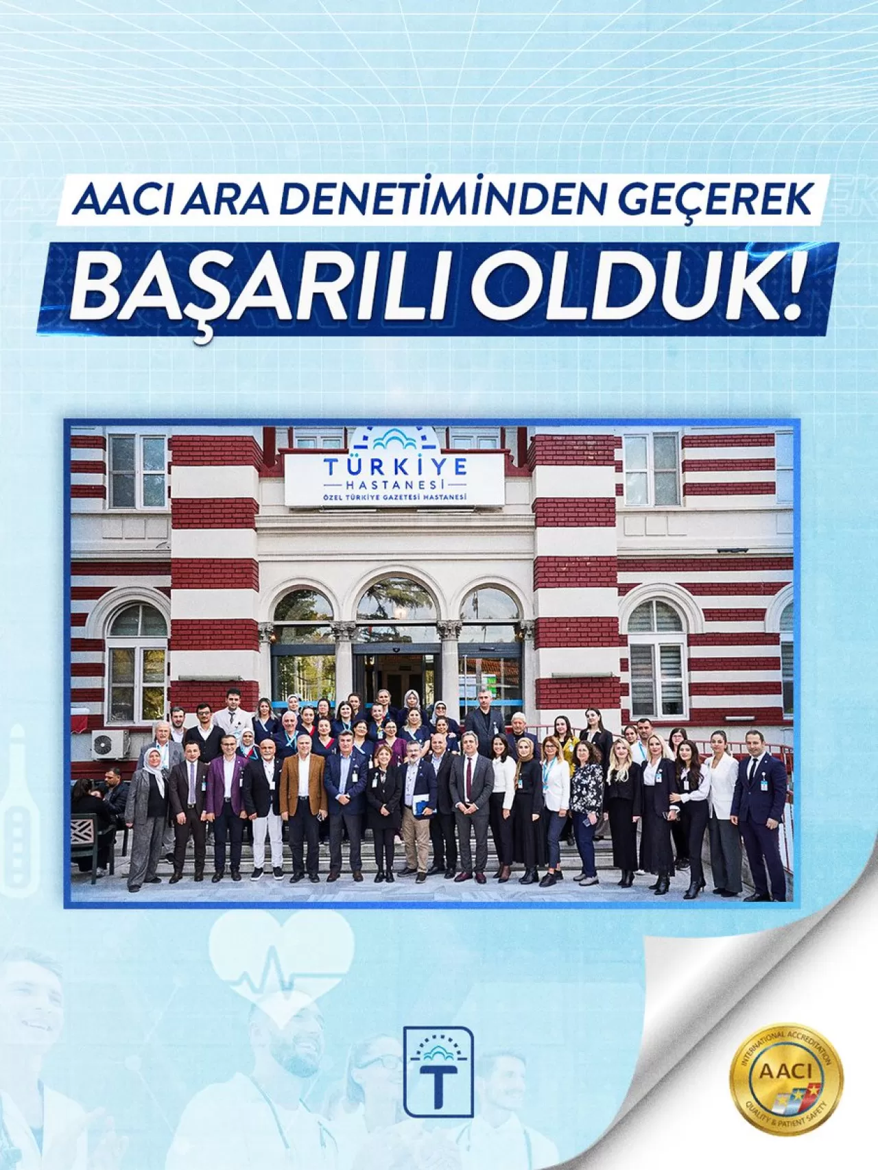 İstanbul Türkiye Hastanesi, Uluslararası Kalite Akreditasyonunu Başarıyla Geçti