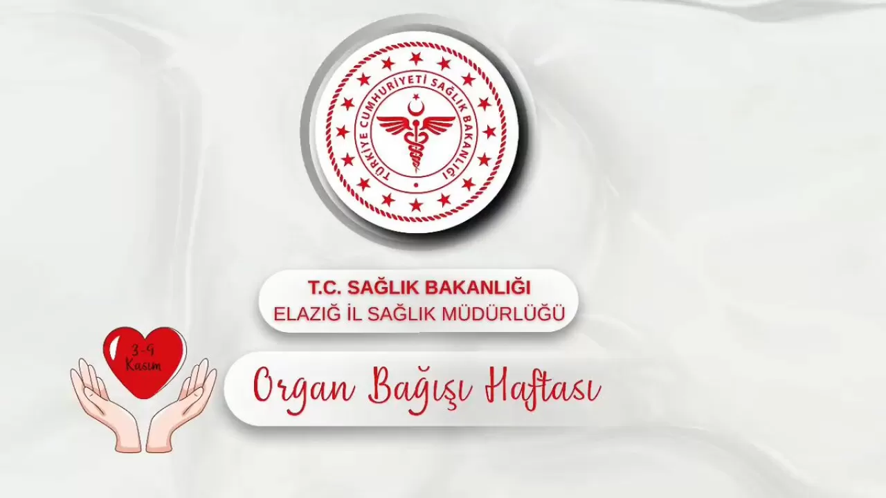 Elazığ'da Organ Bağışı Haftası'nda Farkındalık Çalışması