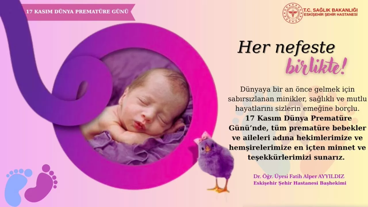 Eskişehir Şehir Hastanesi'nden 17 Kasım Dünya Prematüre Günü Mesajı