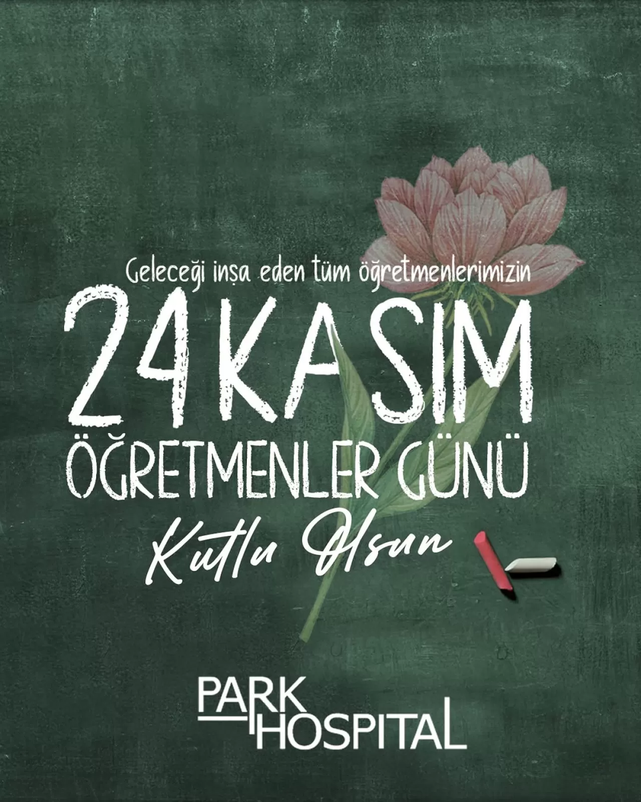 Malatya Park Hastanesi'nden 24 Kasım Öğretmenler Günü Mesajı