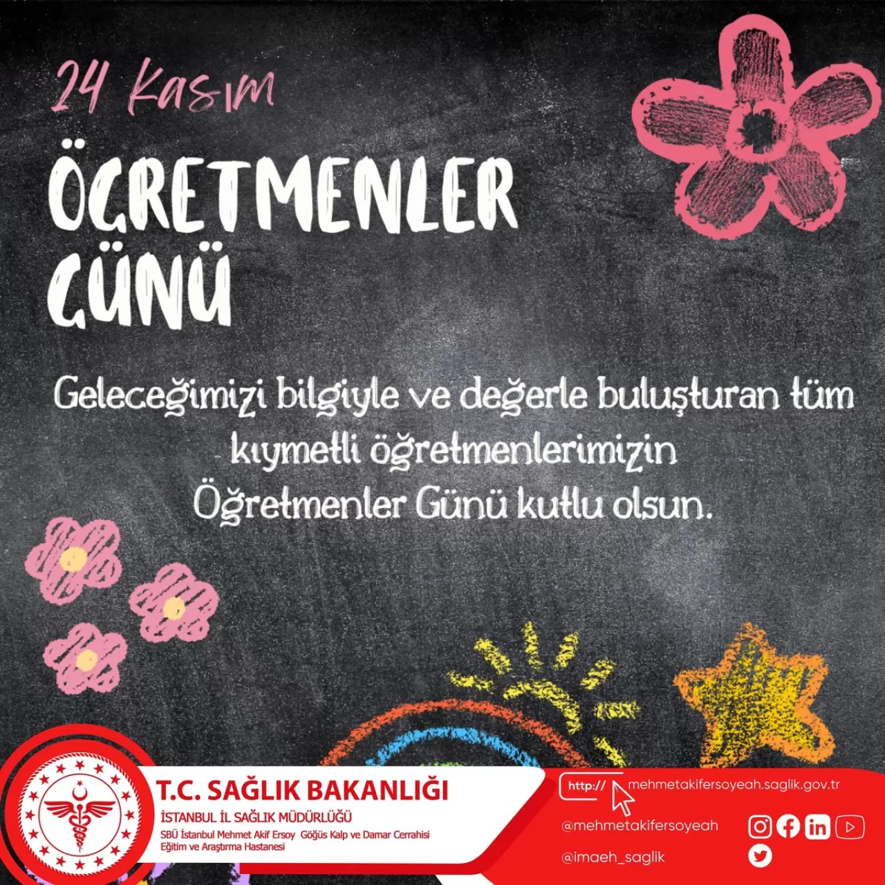 Öğretmenler Günü, SBÜ İstanbul Mehmet Akif Ersoy Göğüs Kalp ve Damar Cerrahisi EAH'nda Kutlandı