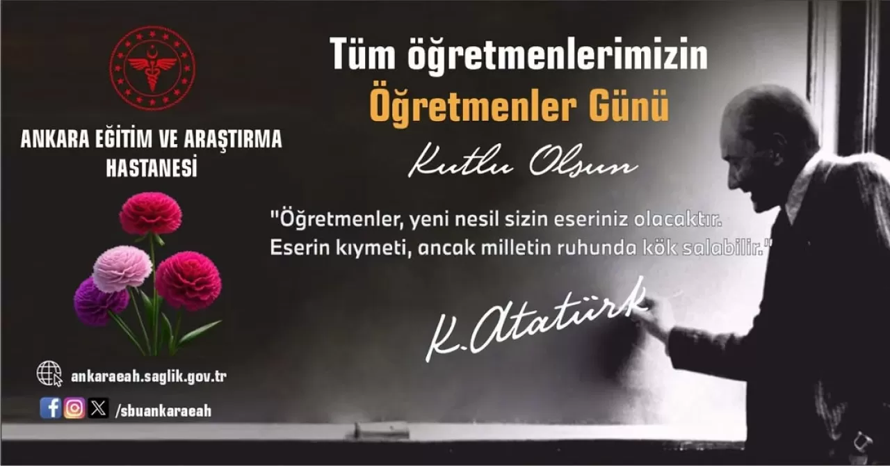 Ankara Eğitim ve Araştırma Hastanesi'nden 24 Kasım Öğretmenler Günü Mesajı