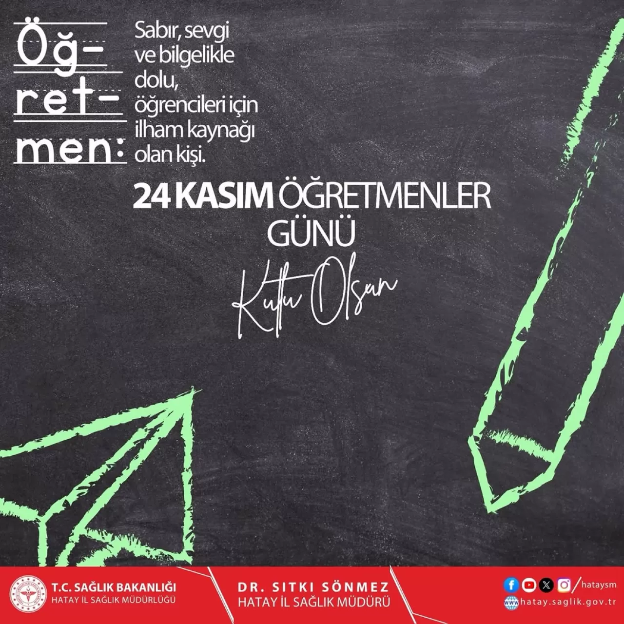 Hatay Defne Devlet Hastanesi'nden 24 Kasım Öğretmenler Günü Mesajı