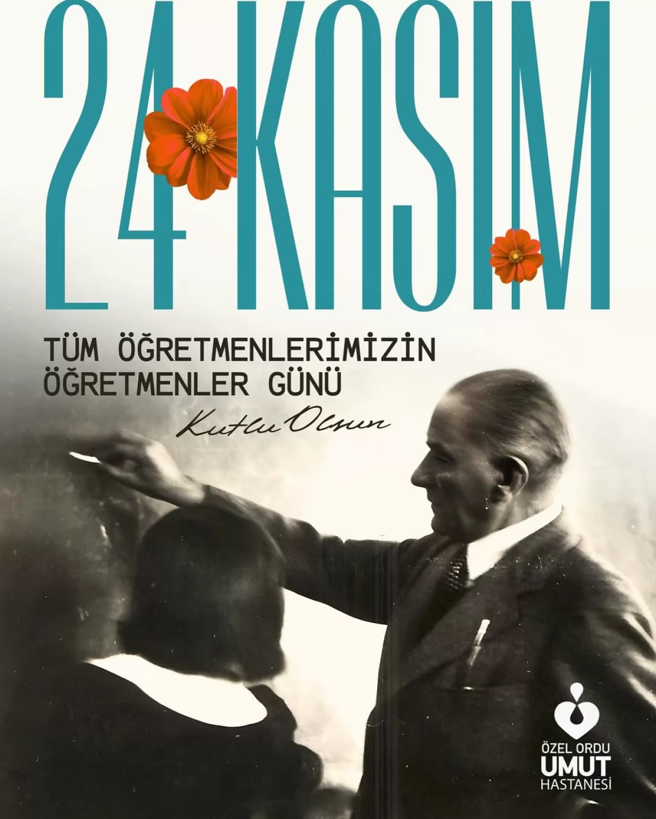 Özel Ordu Umut Hastanesi'nden 24 Kasım Öğretmenler Günü Mesajı