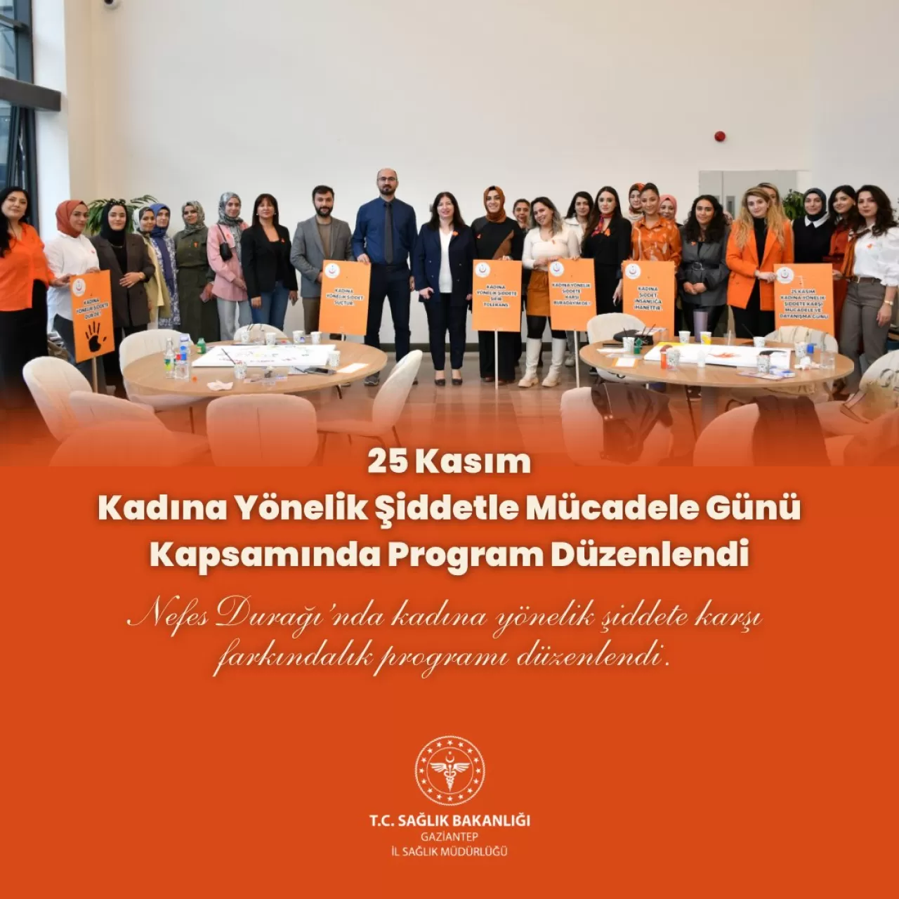 Gaziantep'te Kadına Yönelik Şiddetle Mücadele İçin Önemli Farkındalık Programı Düzenlendi