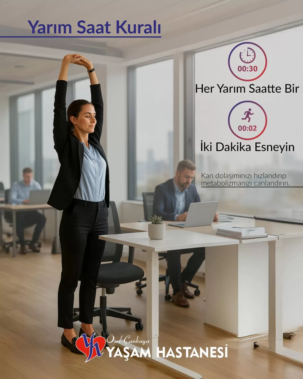 Her 30 Dakikada Bir 2 Dakika Esnemenin Sağlığa Faydaları