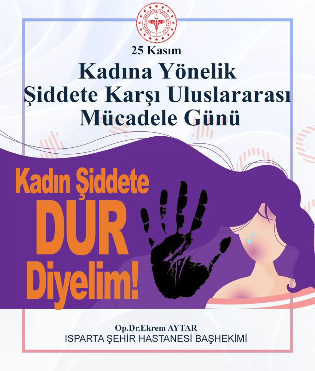 Isparta Şehir Hastanesi'nden Kadına Şiddet Mağdurlarına Kapsamlı Destek