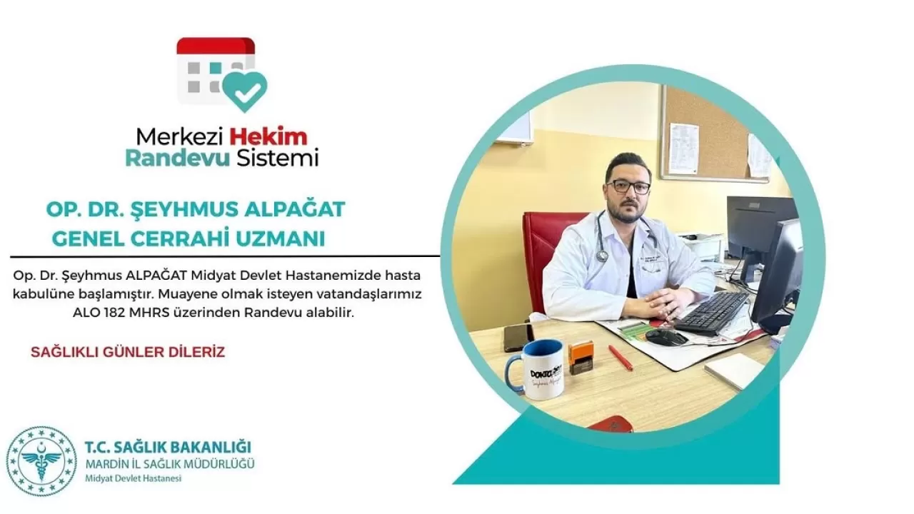 Midyat Devlet Hastanesi'ne Yeni Cerrahi Uzmanı