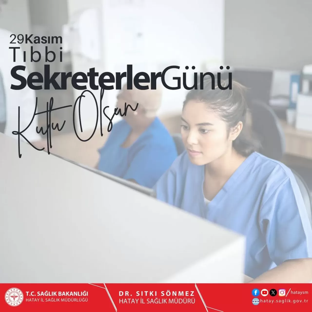 Hatay'da Tıbbi Sekreterler Günü Kutlaması: Sağlığın Görünmeyen Kahramanları