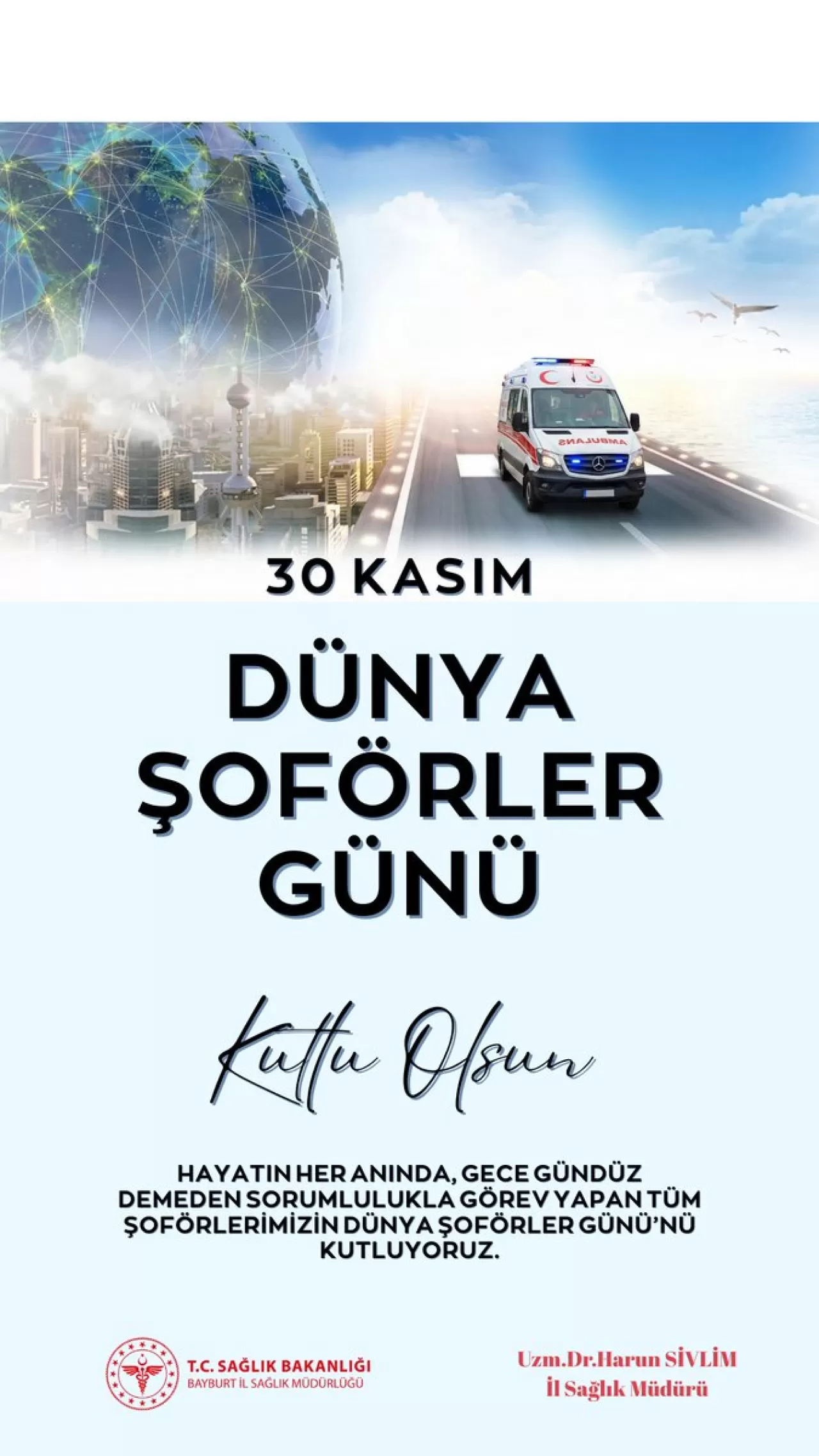 Bayburt'ta 30 Kasım Dünya Şoförler Günü Kutlandı