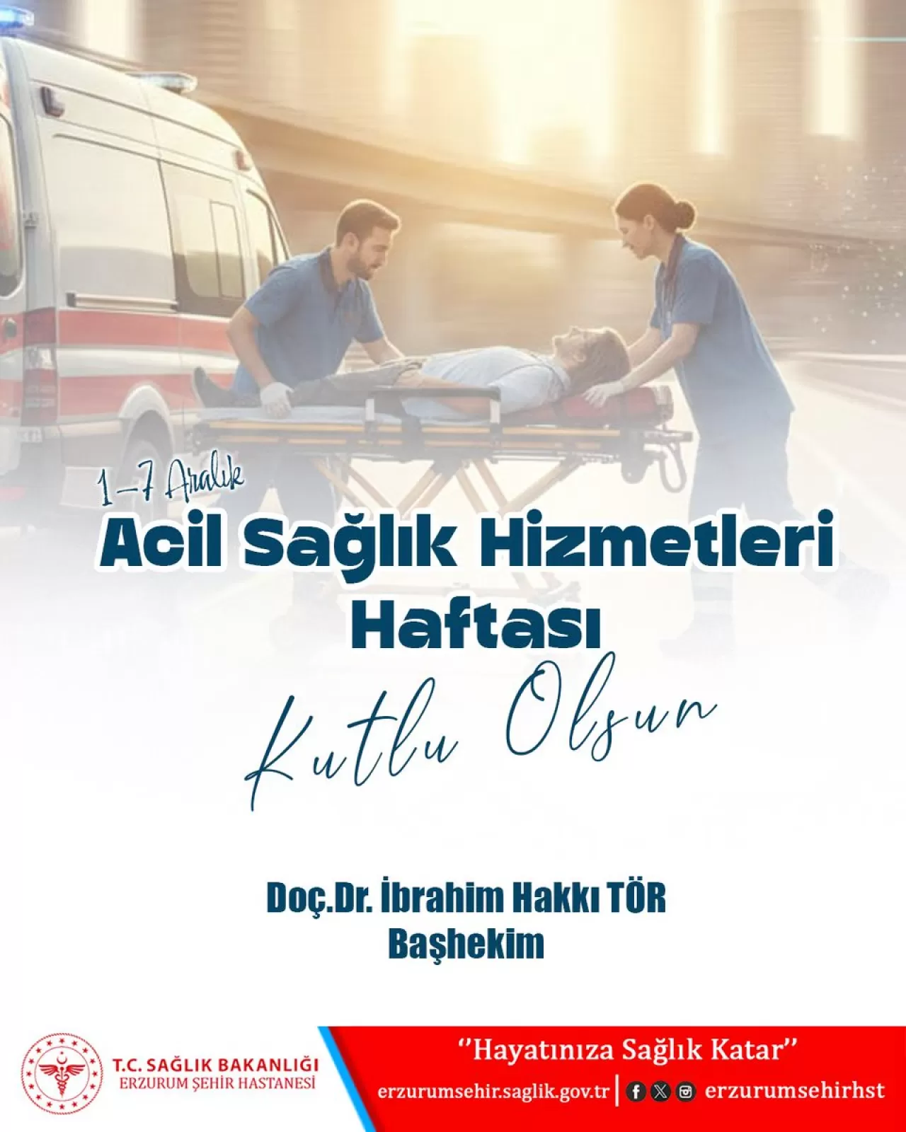 Erzurum Şehir Hastanesi'nde 112 Acil Sağlık Hizmetleri Haftası Kutlaması