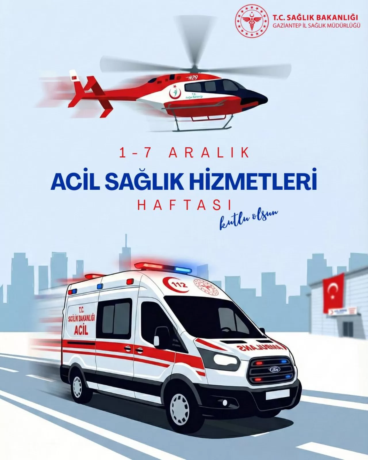 Gaziantep'te Acil Sağlık Hizmetleri Haftası Kutlandı: Her An Her Yerde Canla Başla Çalışıyorlar