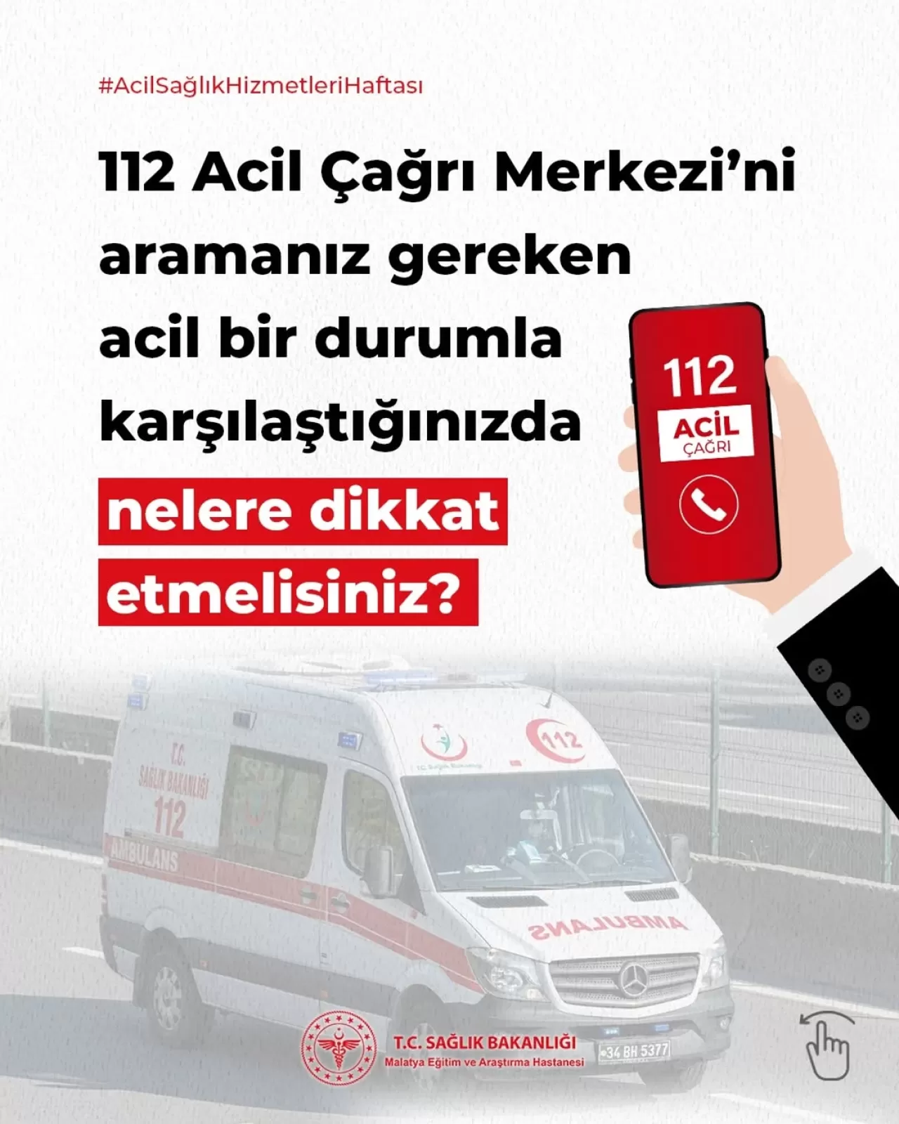 112 Acil Çağrı Merkezi'ni Doğru Kullanma Rehberi