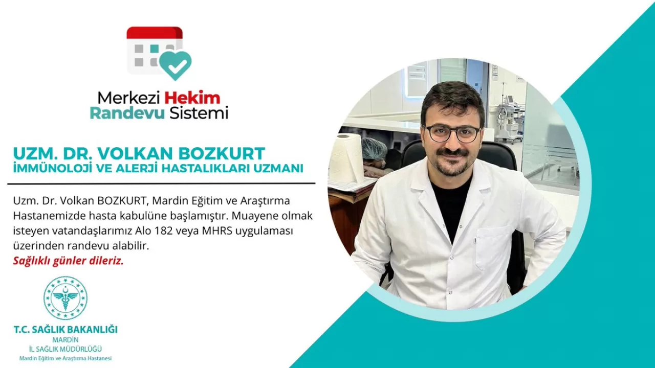 Uzm. Dr. Volkan Bozkurt, Mardin Eğitim ve Araştırma Hastanesi'nde Hasta Kabulüne Başladı