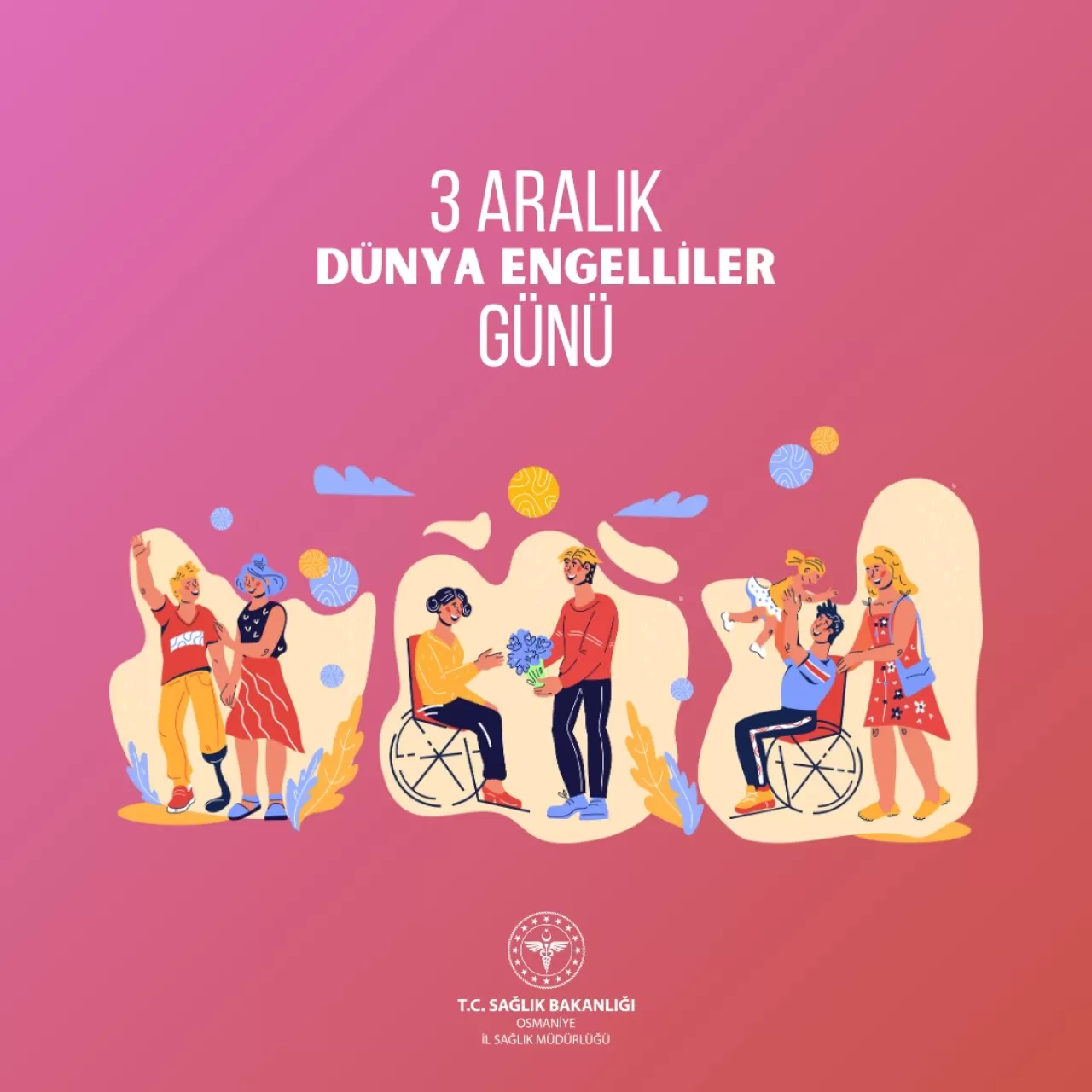 Osmaniye'de 3 Aralık Dünya Engelliler Günü'nde Anlamlı Mesaj