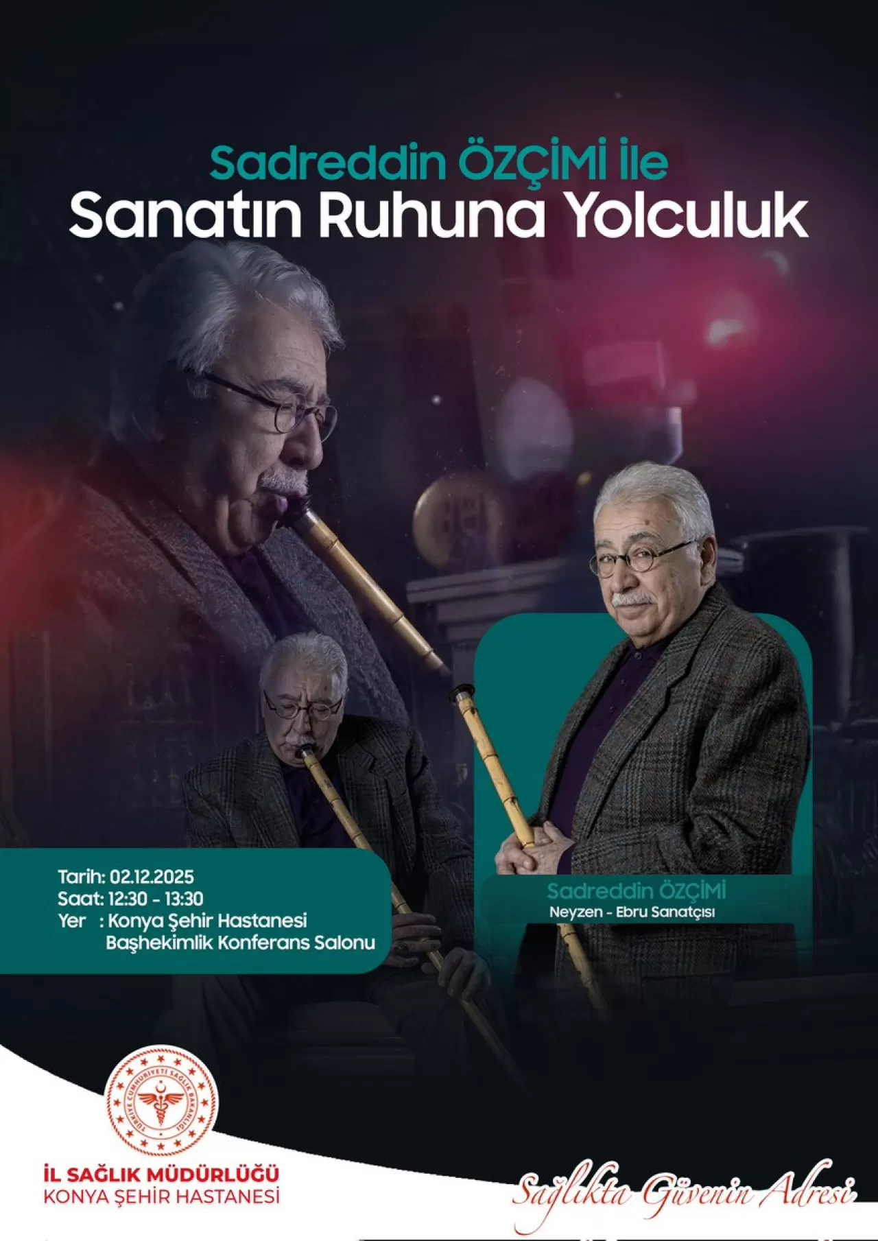 Konya Şehir Hastanesi'nde Ney ve Ebru Sanatının Ustası Sadrettin Özçimci ile Söyleşi