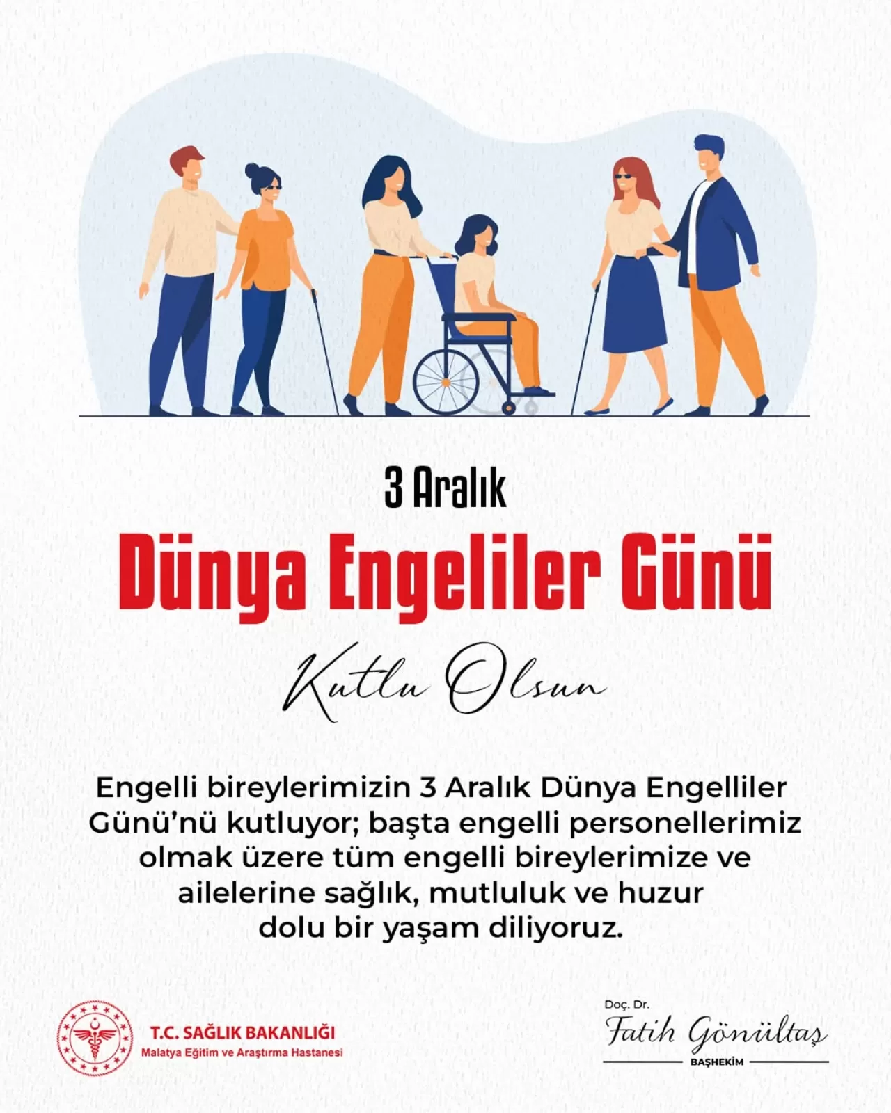 Malatya Eğitim ve Araştırma Hastanesi'nden 3 Aralık Dünya Engelliler Günü Mesajı