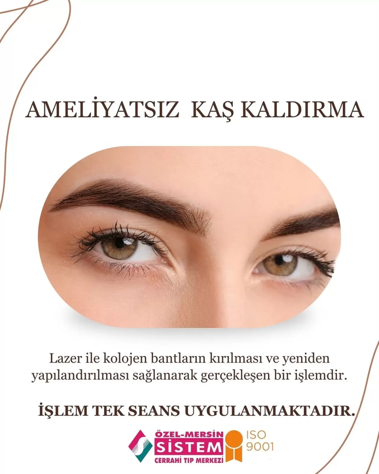 Mersin'de Ameliyatsız Kaş Kaldırma ile Genç ve Dinamik Bir İfade