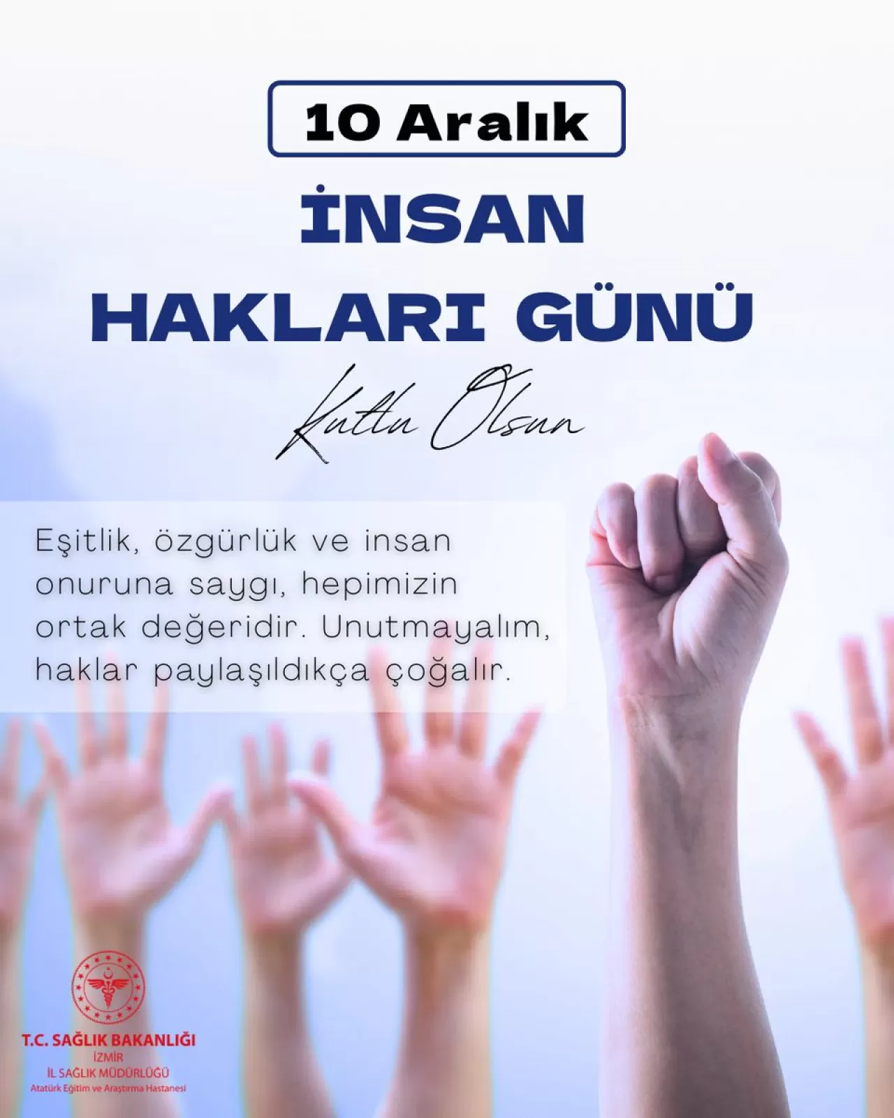 İzmir Atatürk Eğitim ve Araştırma Hastanesi'nden 10 Aralık İnsan Hakları Günü Mesajı