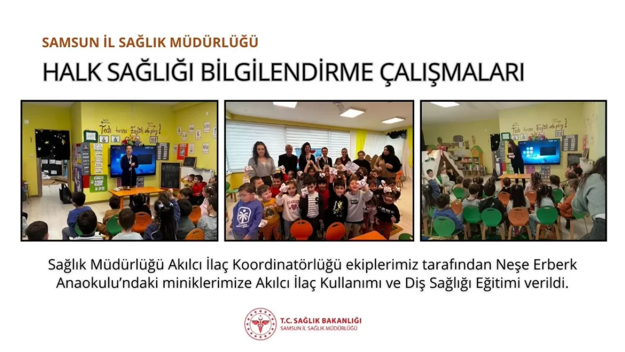 Samsun'da Anaokulu Öğrencilerine Akılcı İlaç ve Diş Sağlığı Eğitimi