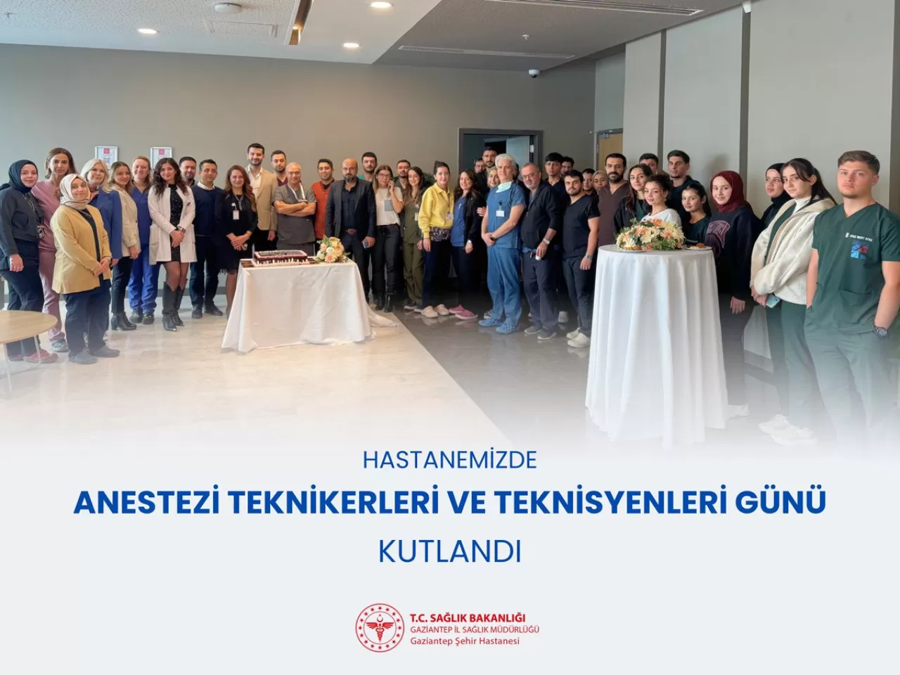 Gaziantep Şehir Hastanesi'nde Anestezi Teknikerleri ve Teknisyenleri Günü Kutlandı