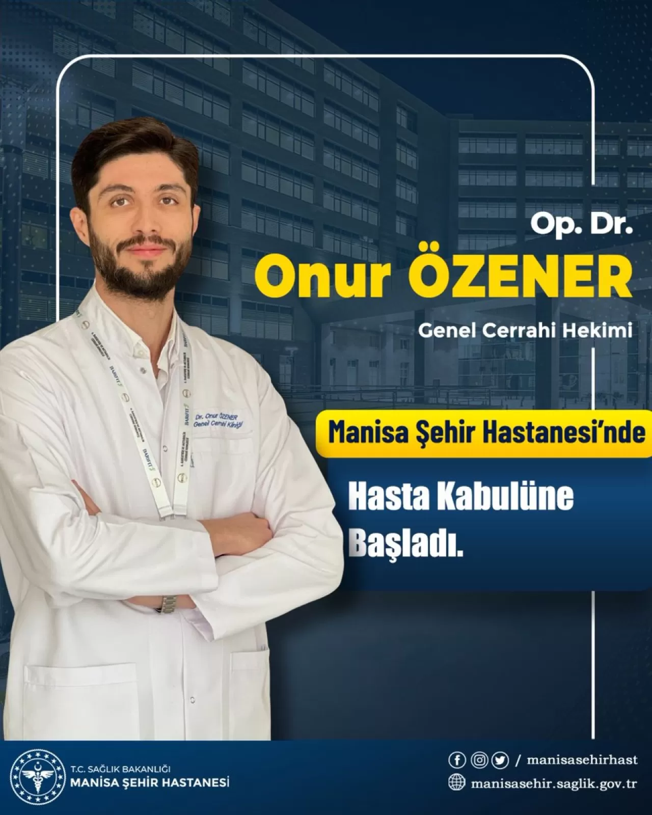 Manisa Şehir Hastanesi'nde Genel Cerrahi Uzmanı Op. Dr. Onur Özener Göreve Başladı