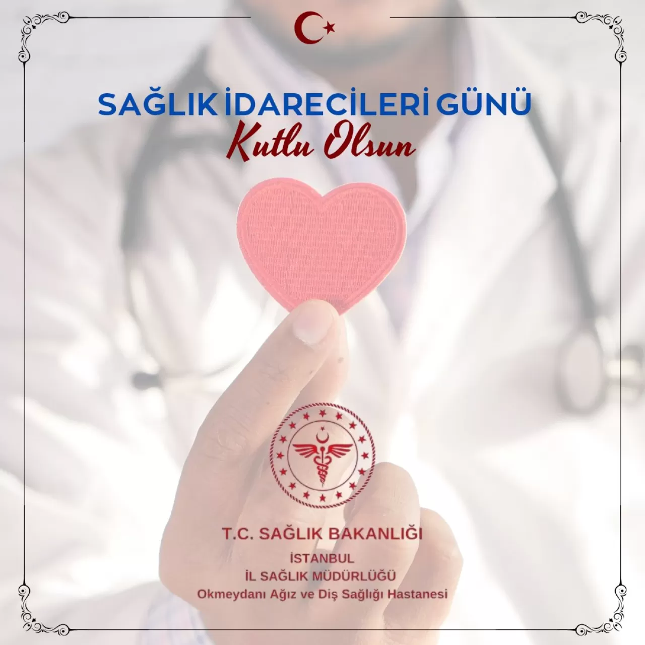 İstanbul Okmeydanı Ağız ve Diş Sağlığı Hastanesi'nden Sağlık Yöneticileri Günü Mesajı