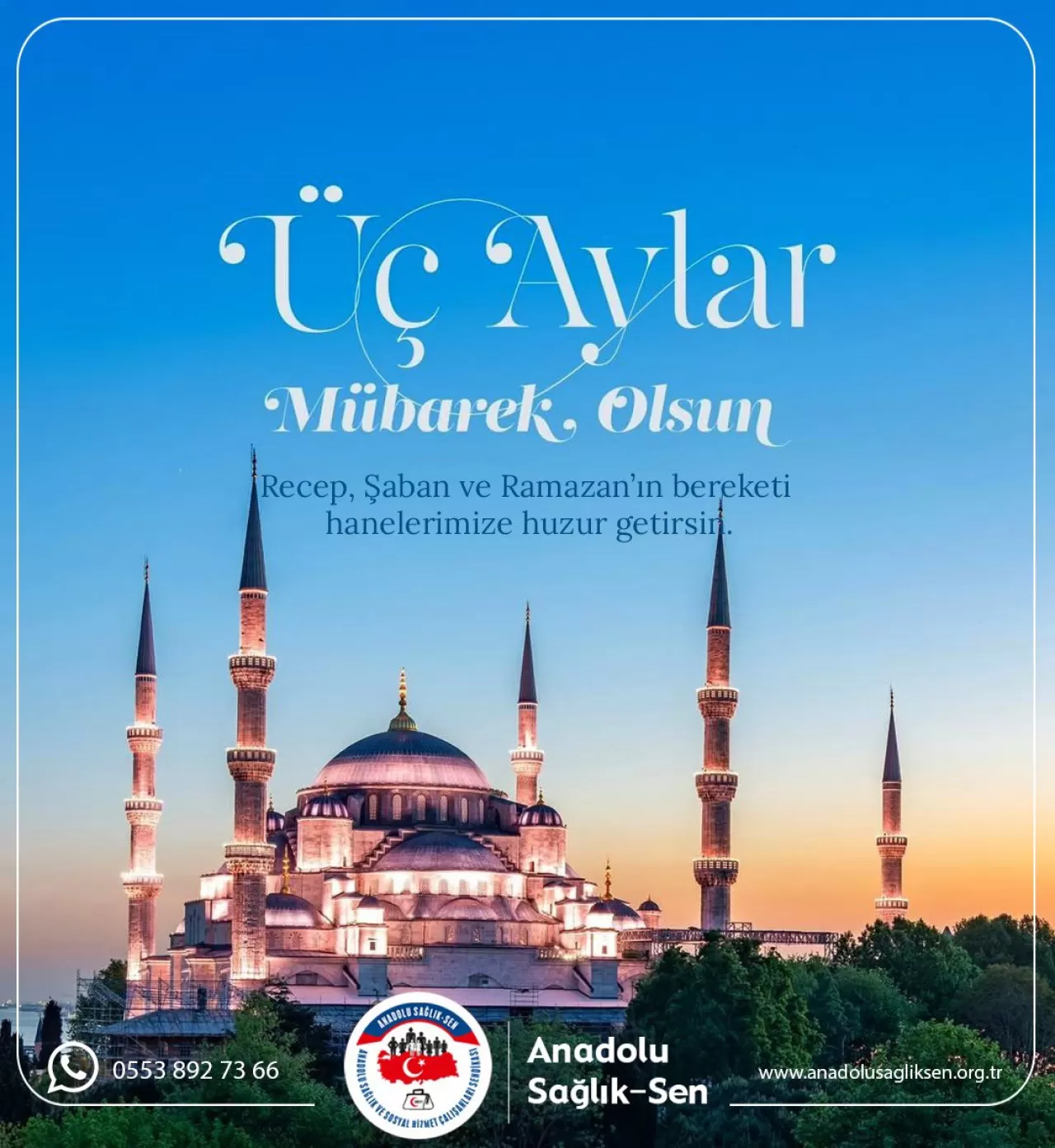 Anadolu Sağlık Sen'den Üç Aylar Mesajı: Hayırlara Vesile Olması Temennisi