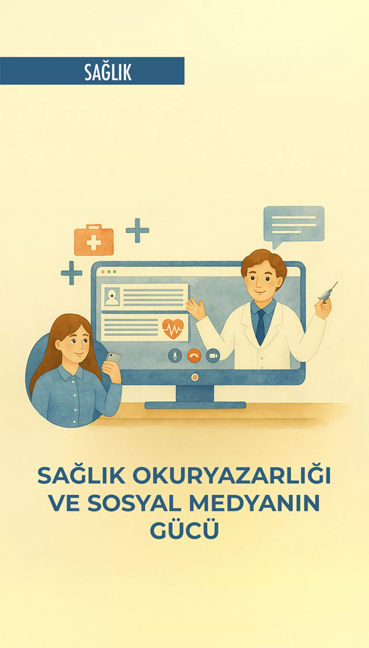 Sosyal Medyada Sağlık Bilgisi Tuzaklarına Dikkat: Dijital Sağlık Okuryazarlığı Hayati Önem Taşıyor