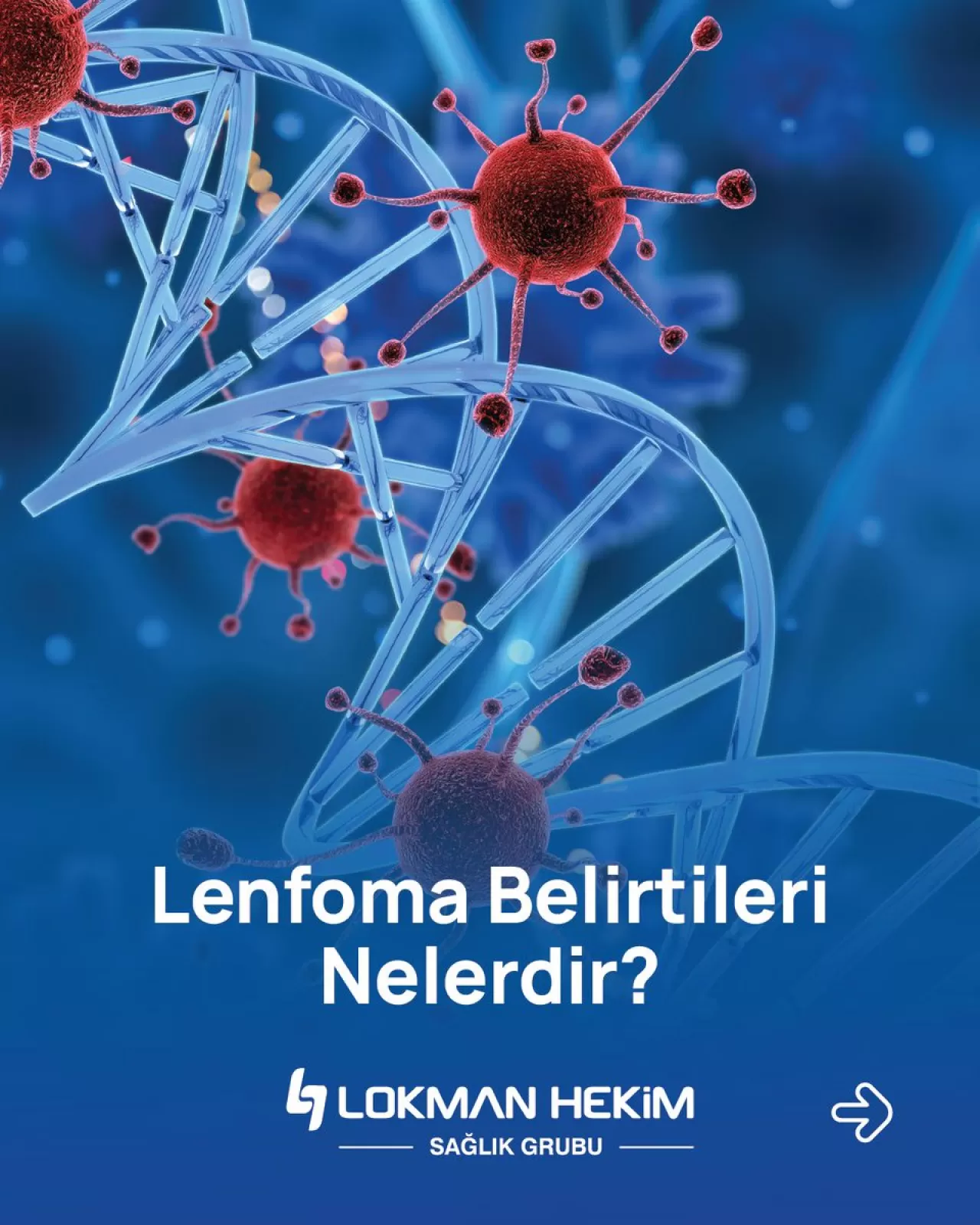 Lenfoma Belirtileri ve Önemi: Bu İşaretlere Dikkat Edin