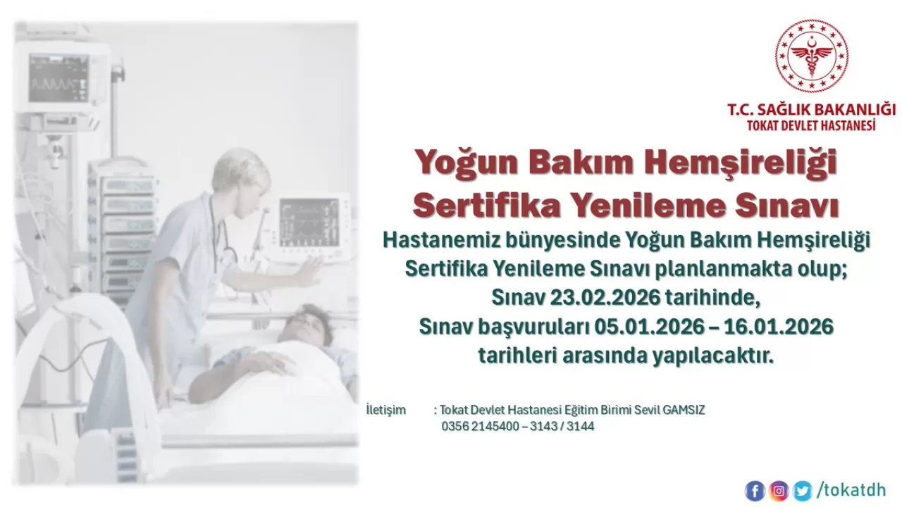 Tokat Devlet Hastanesi'nde Yoğun Bakım Hemşireliği Sertifika Yenileme Sınavı Düzenlenecek
