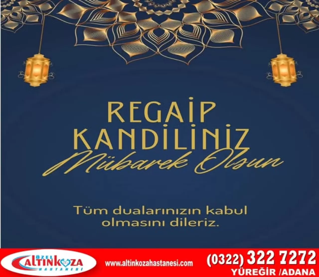 Özel Altınkoza Hastanesi'nden Regaip Kandili Mesajı