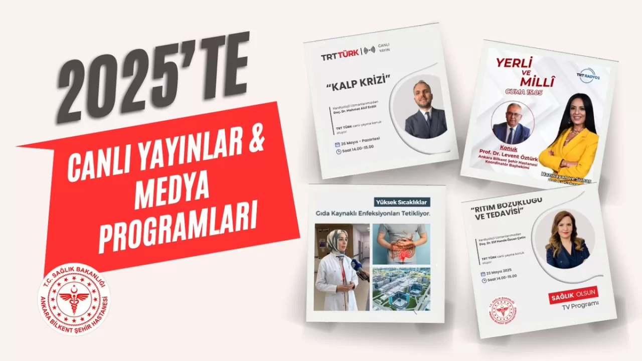 Ankara Bilkent Şehir Hastanesi, 2025 Yılında Halk Sağlığına Işık Tuttu