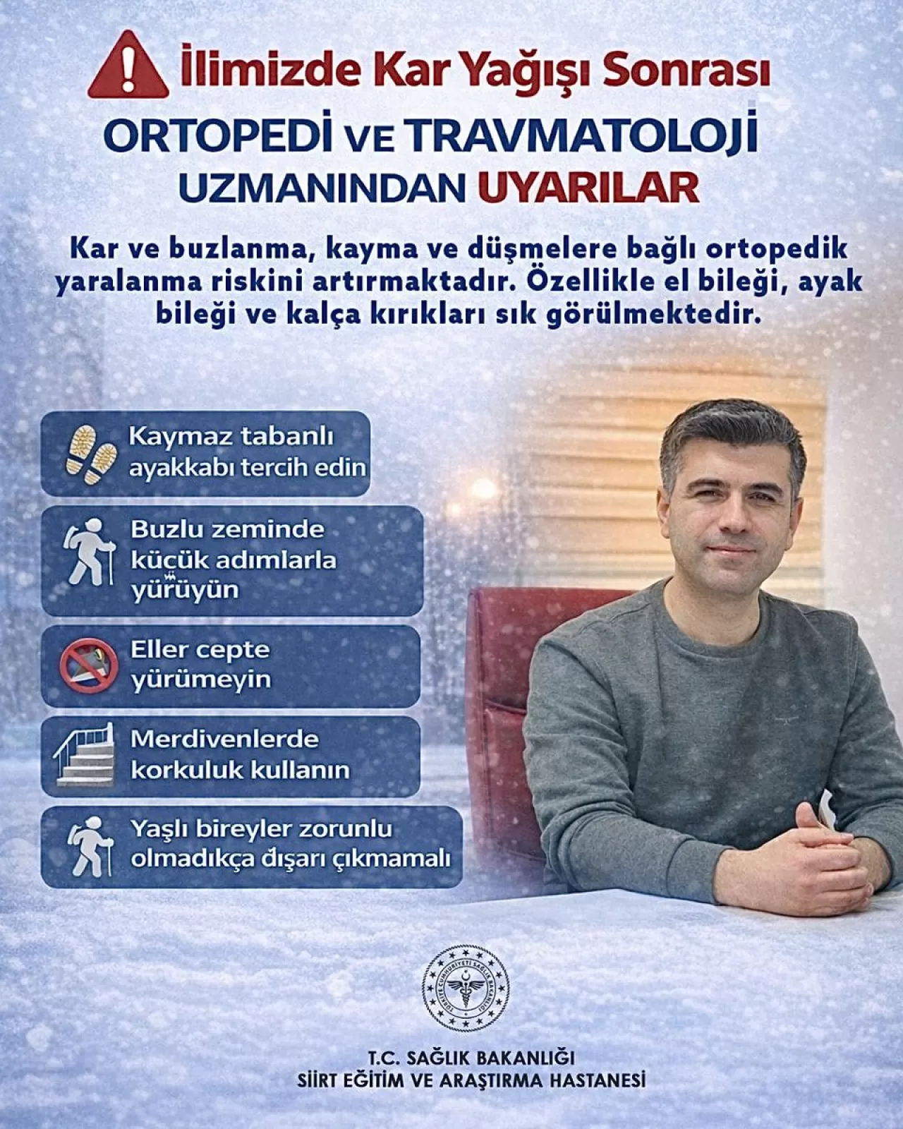 Siirt'te Kar Yağışı Sonrası Ortopedi Uzmanından Düşme ve Kırık Uyarısı