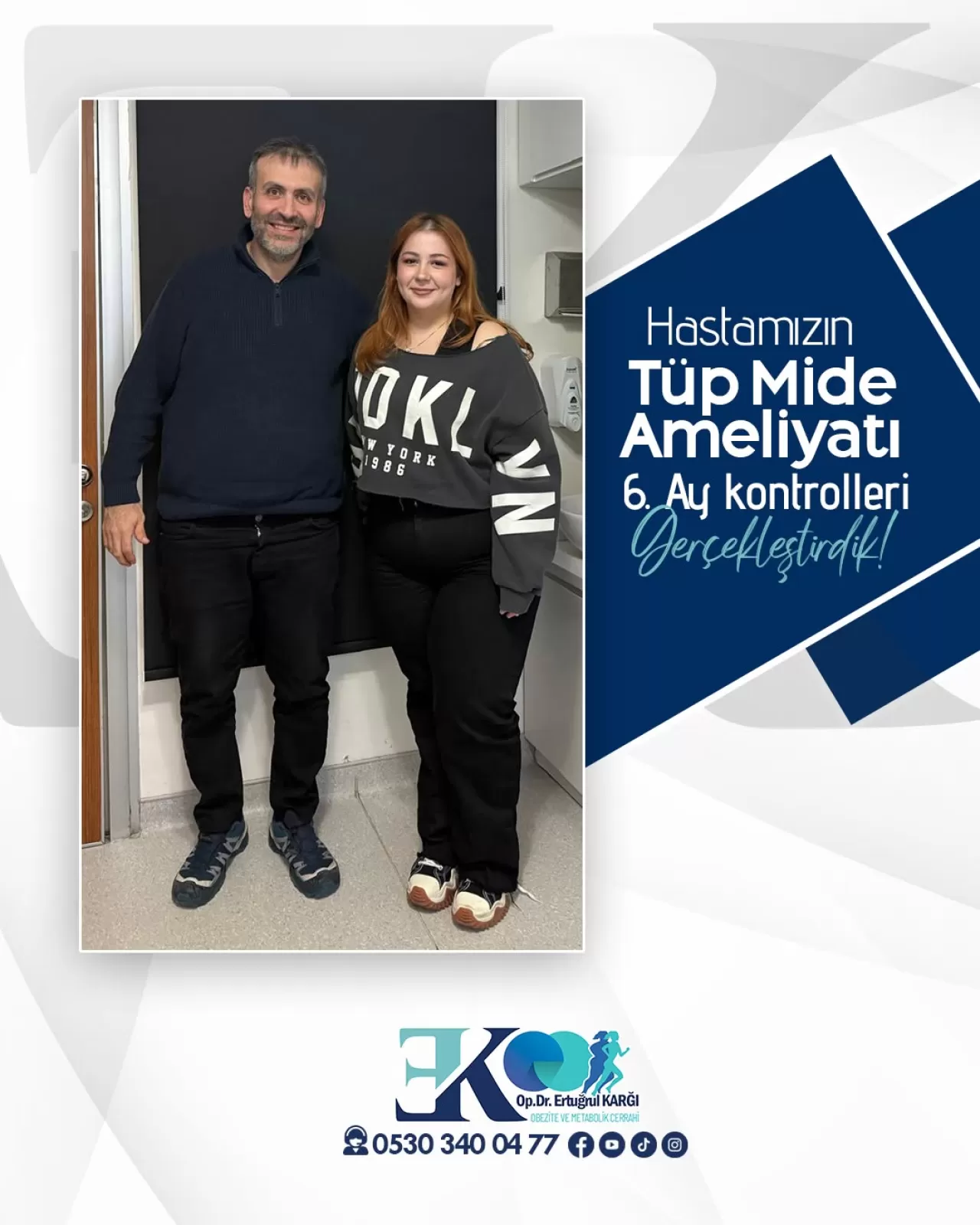 Tüp Mide Ameliyatı Sonrası 6 Aylık Kontroller Tamamlandı