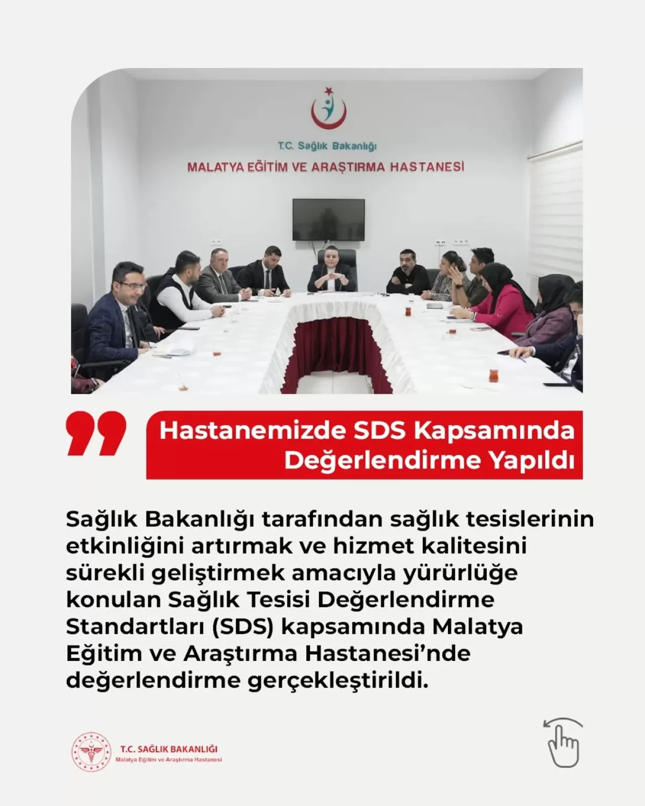 Malatya Eğitim ve Araştırma Hastanesi'nde Kapsamlı Değerlendirme Tamamlandı