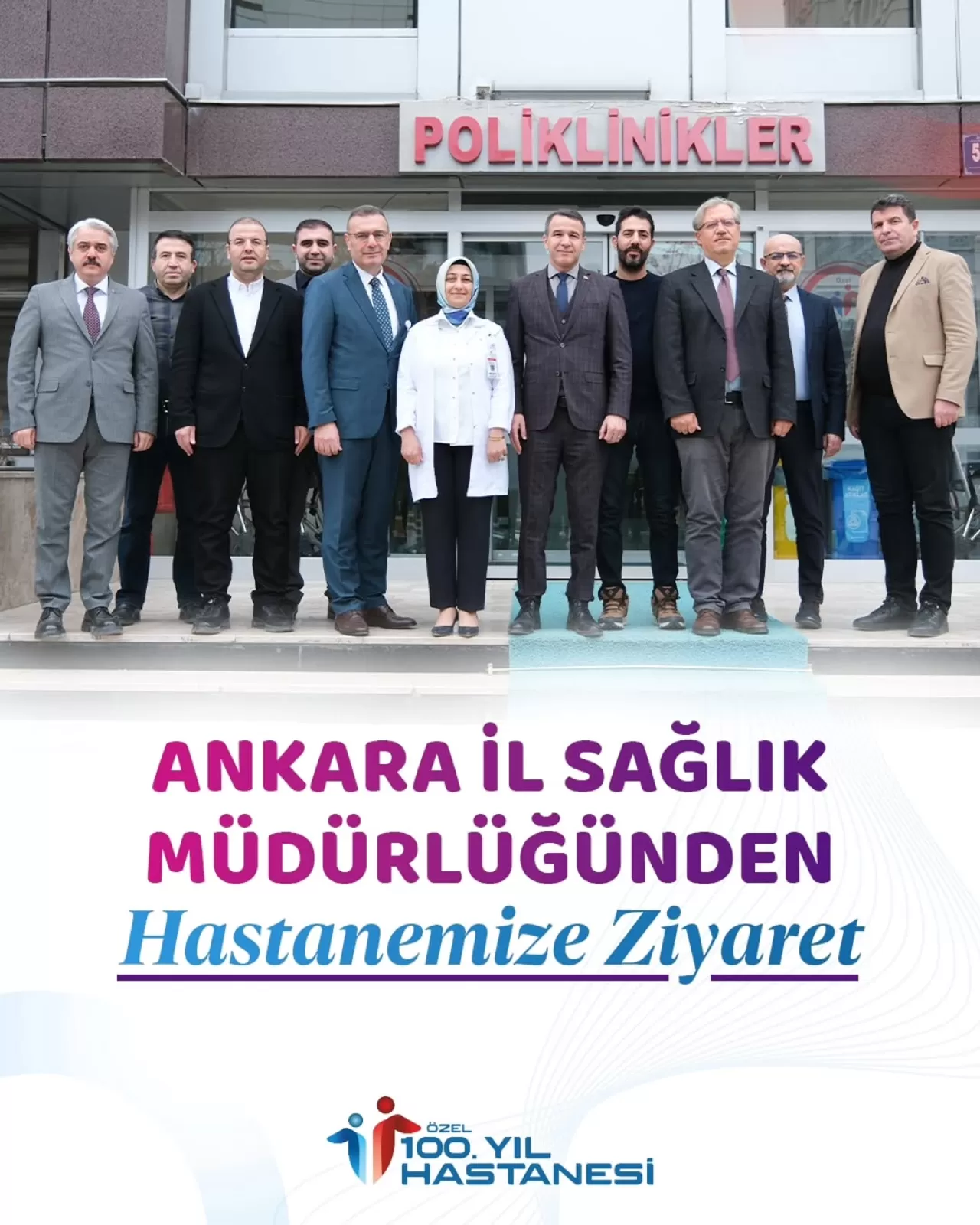 Ankara İl Sağlık Müdürlüğü Heyetinden Özel 100. Yıl Hastanesi'ne Ziyaret