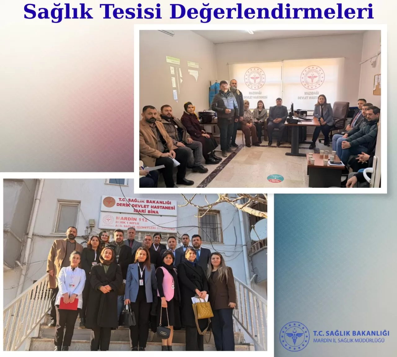 Mardin'de İki Devlet Hastanesinde Yerinde Değerlendirme Yapıldı